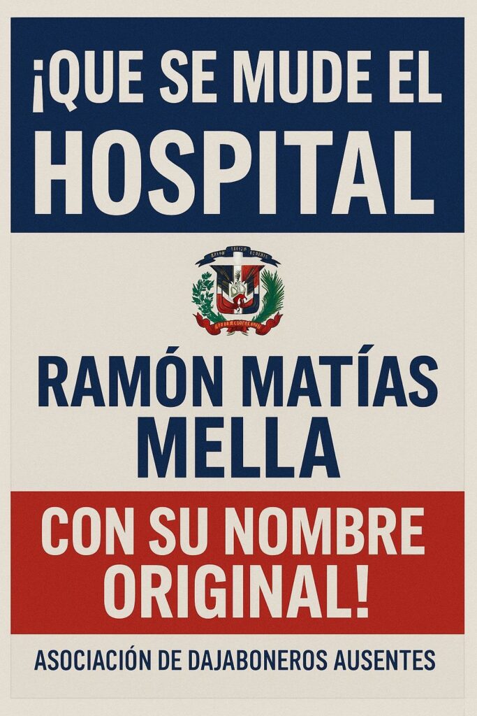 Asociación de Dajaboneros reitera su rechazo a propuesta de diputada Daritza Zapata de cambiar nombre de Ramón Matias Mella a hospital de Dajabón