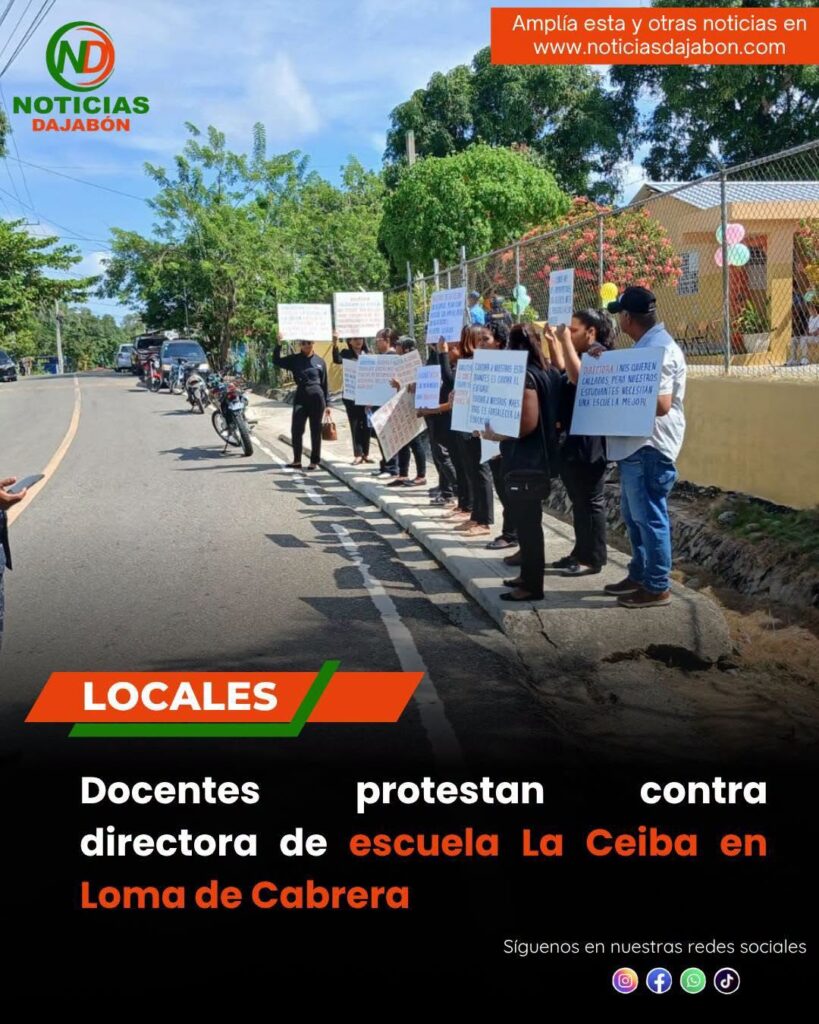 Docentes protestan contra directora de escuela en Loma de Cabrera